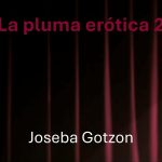La pluma erótica 2